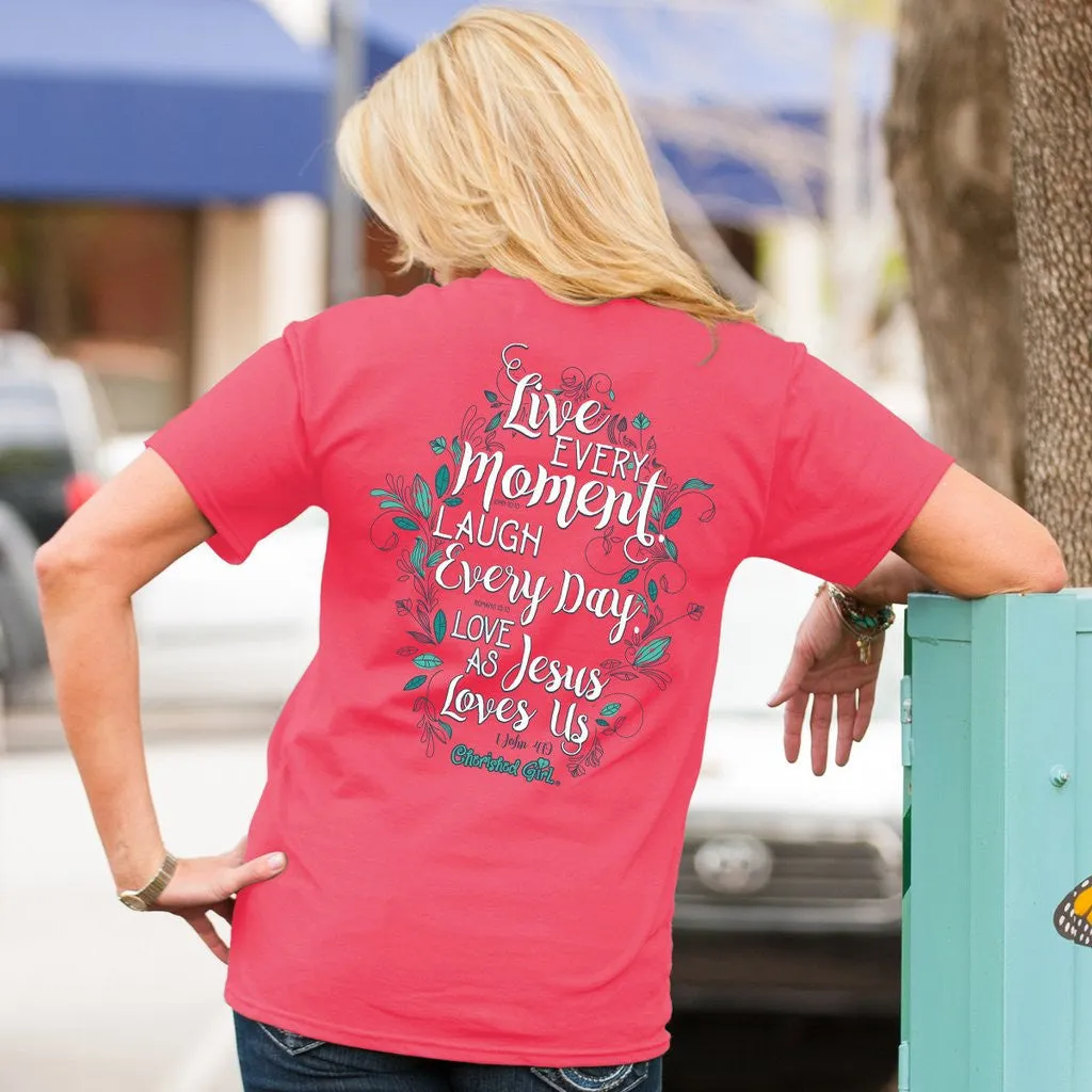 Cherished Girl Live Everyday Love as Jesus Loves Us Comfort Colors Girlie Christian Bright T Shirt