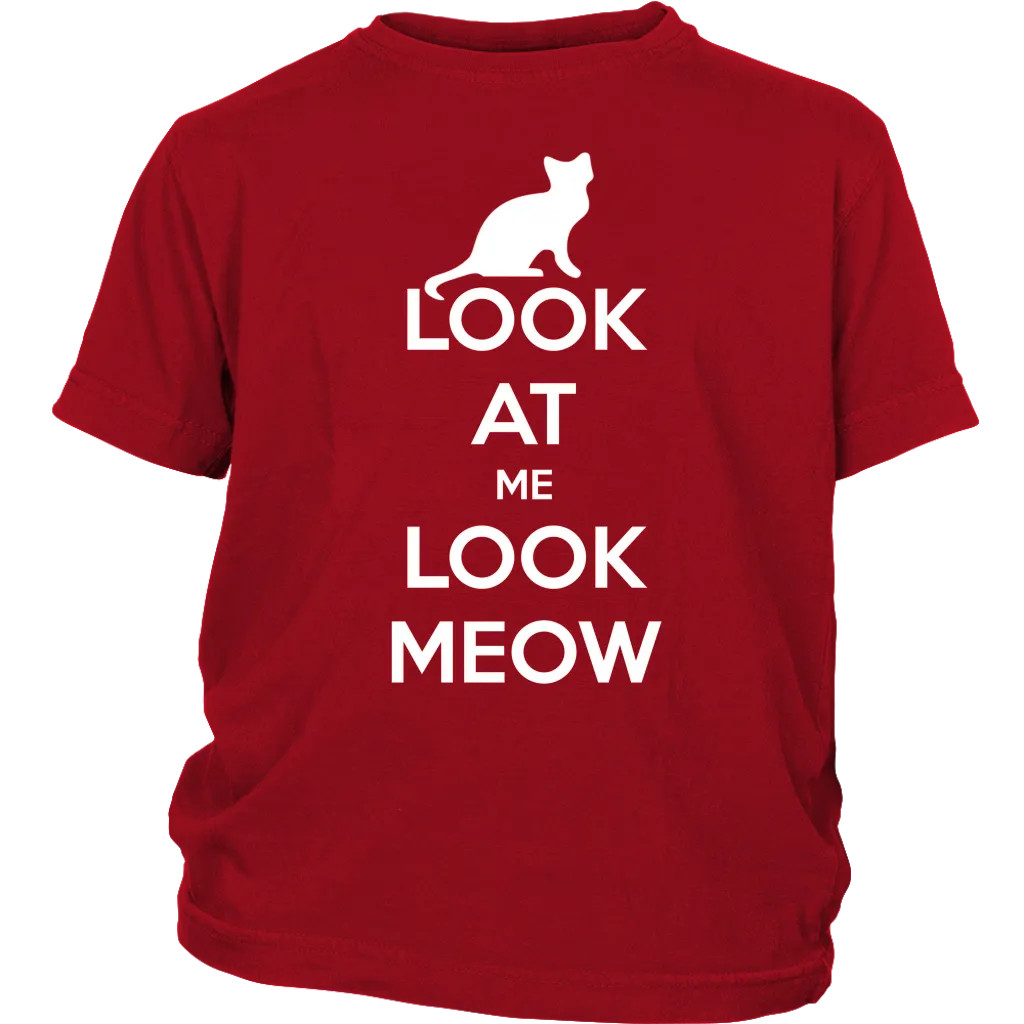 Look At Me Look Meow T-shirt Gift for Cat Lovers Pet Owners