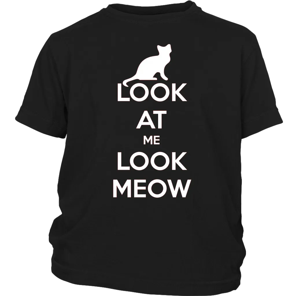 Look At Me Look Meow T-shirt Gift for Cat Lovers Pet Owners