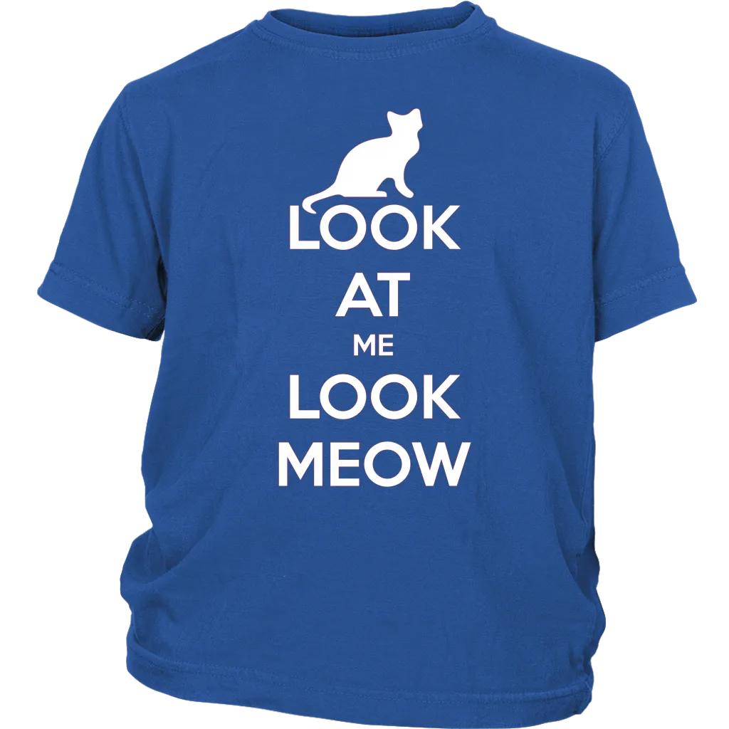 Look At Me Look Meow T-shirt Gift for Cat Lovers Pet Owners