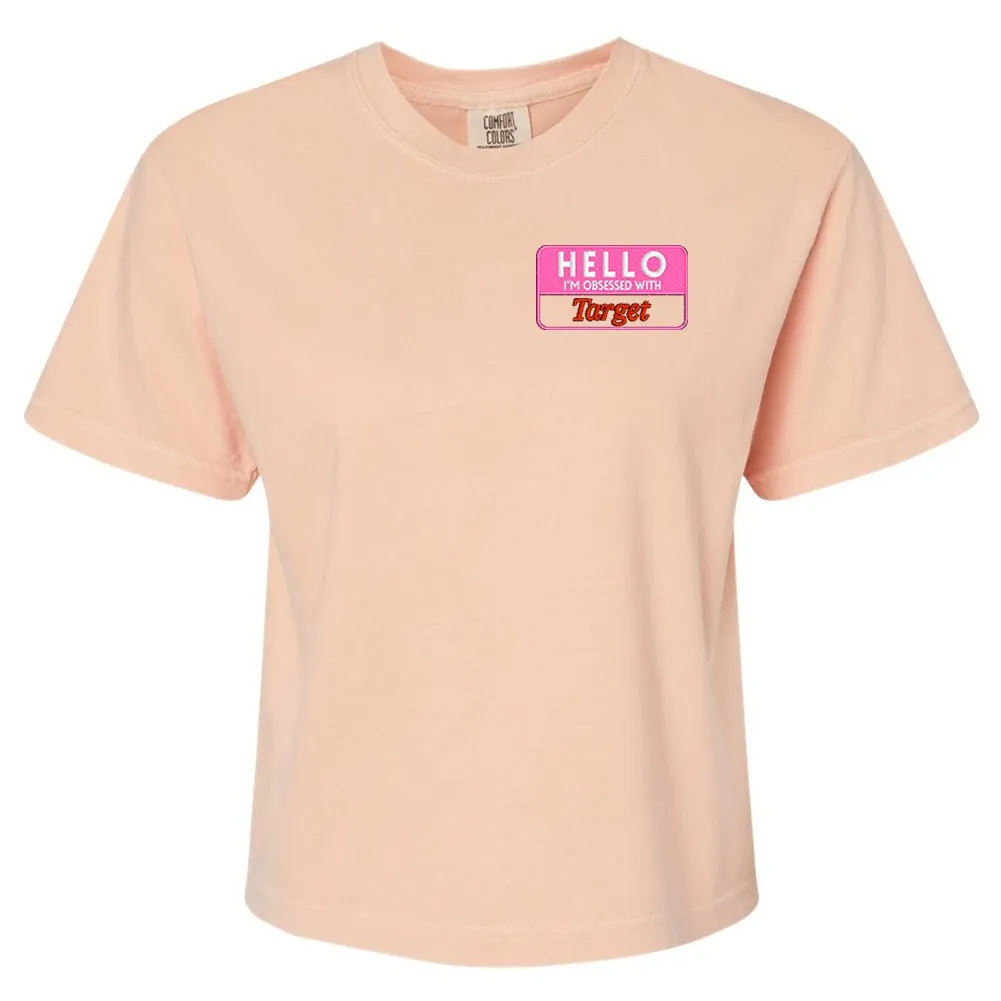 Make It Yours™ 'Hello, I'm Obsessed With...' Comfort Colors Boxy T-Shirt