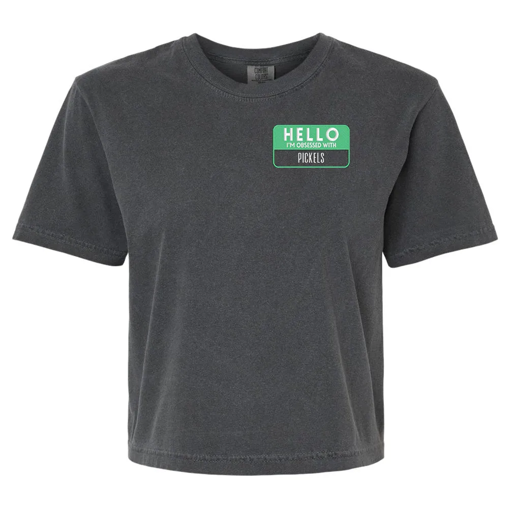 Make It Yours™ 'Hello, I'm Obsessed With...' Comfort Colors Boxy T-Shirt